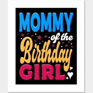 Mommy Of The Birthday Girl Typography Family Posters and Art